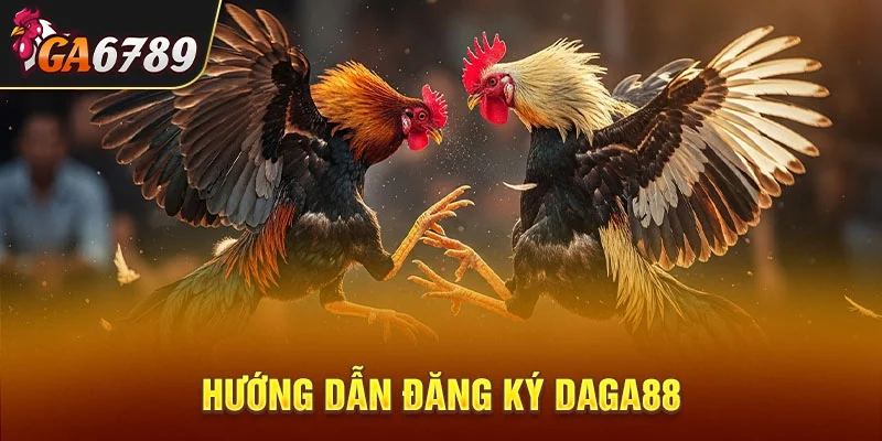 đăng ký daga88